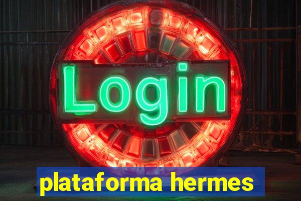 plataforma hermes